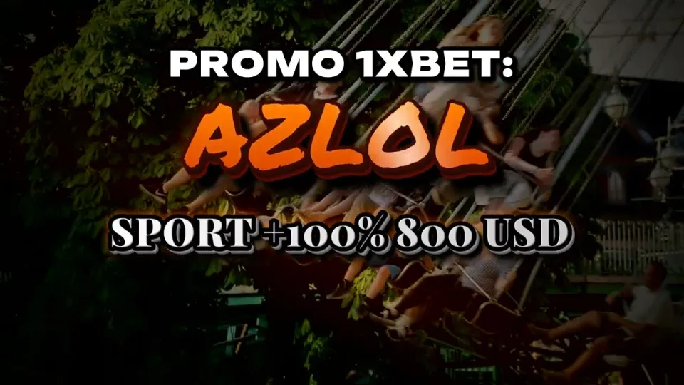 How to use the promo 1xBet code AZLOL on your first deposit and claim the 100% welcome bonus
